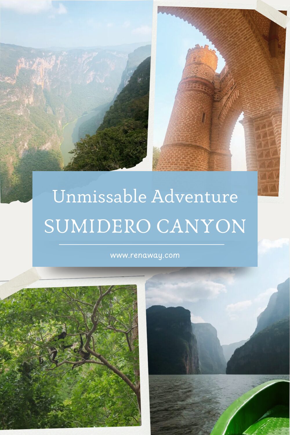 four photos of a canyon, monkeys and a moorish arch structure with the title "unmissable adventure: sumidero canyon"